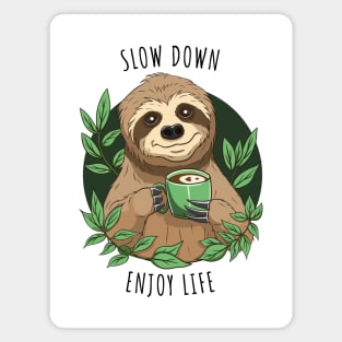 Enjoy Life, Cute Sloth With Coffee Magnet